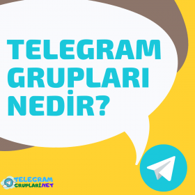 telegram-gruplari-nedir